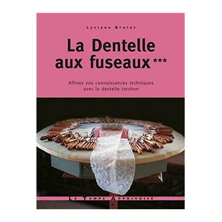LA DENTELLE AUX FUSEAUX VOL3 derniers exemplaires