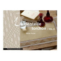 LA DENTELLE TORCHON VOL.2