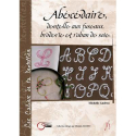 ABECEDAIRE DENTELLE FUSEAUX BRODERIE ET RUBAN SOIE