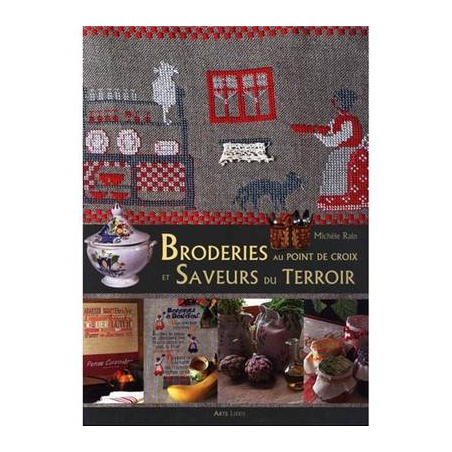 BRODERIES AU POINT DE CROIX ET SAVEURS DU TERROIR