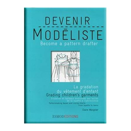 DEVENIR MODELISTE - LA GRADATION DU VETEMENT D'ENFANT